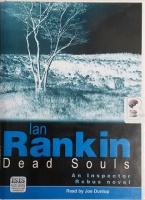 Dead Souls written by Ian Rankin performed by Joe Dunlop on Cassette (Unabridged)